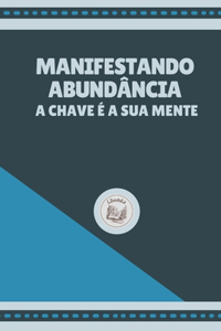 Manifestando Abundãncia