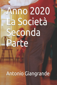 Anno 2020 La Società Seconda Parte