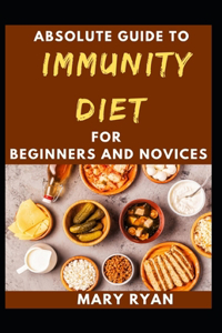 Absolute Guide To Immunity Diet For Beginners And Novices