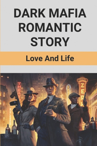 Dark Mafia Romantic Story