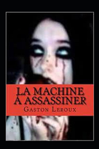 La Machine à assassiner Annoté