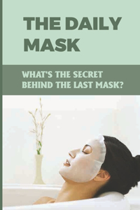 The Daily Mask