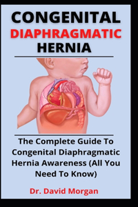 Congenital Diaphragmatic Hernia