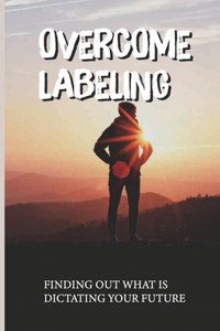 Overcome Labeling