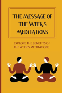 The Message Of The Week's Meditations