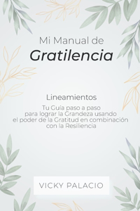 Mi Manual de Gratilencia