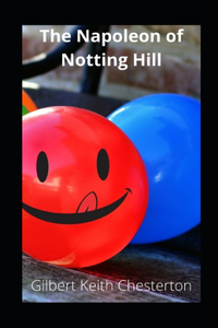 The Napoleon of Notting Hill illustrated