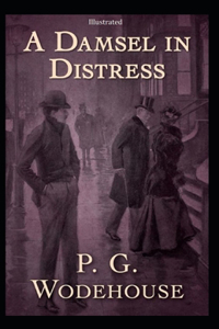 A Damsel in Distress [Illustrated]