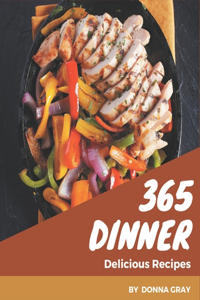 365 Delicious Dinner Recipes