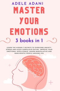 Master Your Emotions