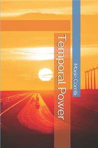 Temporal Power