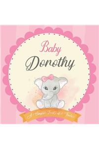 Baby Dorothy A Simple Book of Firsts