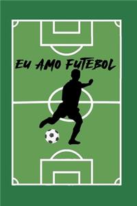 eu amo futebol