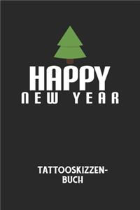 HAPPY NEW YEAR - Tattooskizzenbuch