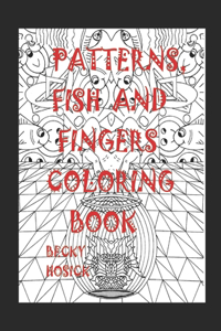 Patterns, Fish and Fingers Coloring Book