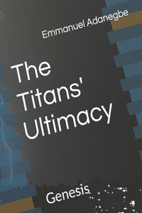 Titans' Ultimacy