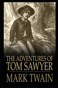 The Adventures of Tom Sawyer By Mark Twain Annotated Version