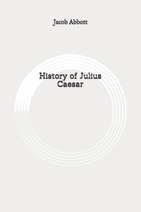 History of Julius Caesar