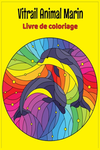 Vitrail Animal marin Livre de coloriage