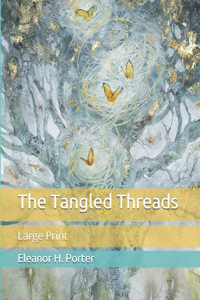 The Tangled Threads