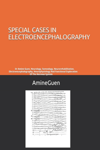 Special Cases in Electroencephalography