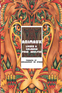 Livres à colorier pour adultes - Thérapie et soulagement du stress - Animaux