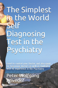 The Simplest in the World Self Diagnosing Test in the Psychiatry