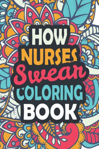How Nurses Swear Coloring Book