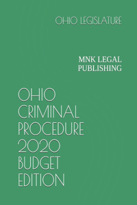 Ohio Criminal Procedure 2020 Budget Edition