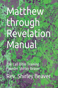 Matthew through Revelation Manual