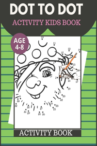 Dot To dot Activity Kids Book Age 4-8