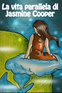 La Vita Parallela Di Jasmine Cooper