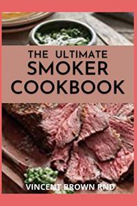 Ultimate Smoker Cookbook