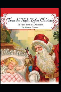 Twas the Night before Christmas(A Visit from St. Nicholas)