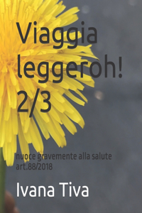 Viaggia leggeroh! 2/3