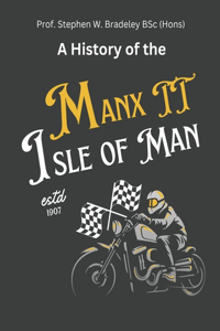 A Short History of the MANX TT Races