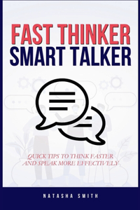 Fast Thinker, Smart Talker