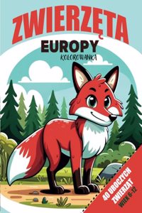 Zwierzęta Europy - Kolorowanka dla dzieci w wieku 6-12 lat