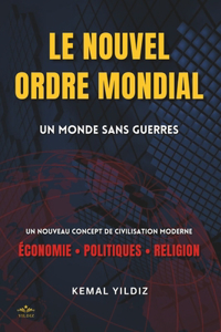 Le Nouvel Ordre Mondial