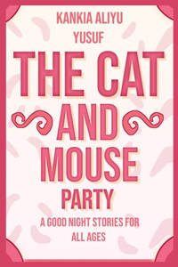 Cat and Mouse party