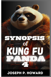 Synopsis of Kung Fu Panda 4