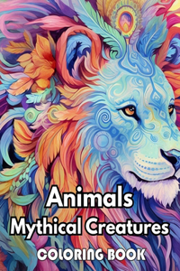 Animals Mythical Creatures Coloring Book