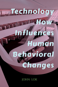 Technology How Influences Human Behavioral Changes