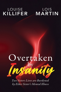 Overtaken by Insanity