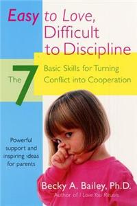 Easy to Love, Difficult to Discipline