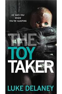 The Toy Taker