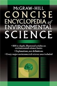McGraw-Hill Concise Encyclopedia of Environmental Science