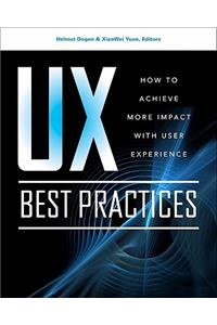 UX Best Practices: How to Achieve More Impact with User Experience