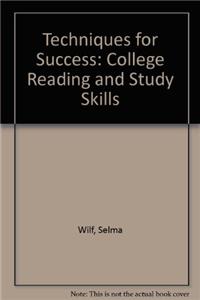 Techniques for Success: College Reading and Study Skills