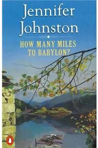 How Many Miles to Babylon?